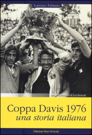 Coppa Davis 1976. Una storia italiana Lorenzo Fabiano