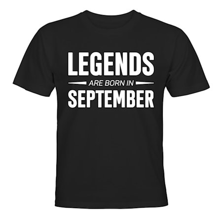 Legends Are Born In September - T-SHIRT - BARN