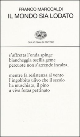 Il mondo sia lodato Franco Marcoaldi