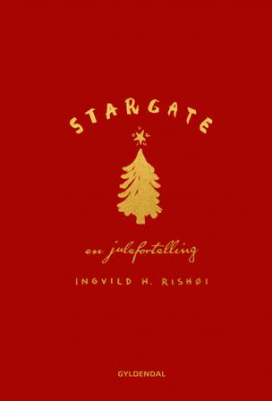 Stargate - Bok av Ingvild H. Rishøi - Hardback