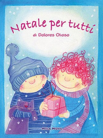 Natale per tutti. Per la Scuola materna ed elementare. Con CD Audio Dolores Olioso