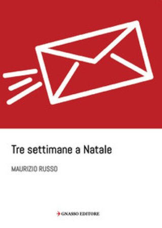 Tre settimane a Natale Maurizio Russo