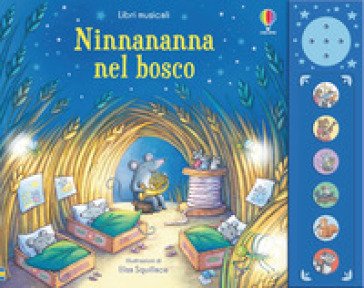 Ninnananna nel bosco. Ediz. a colori Fiona Watt