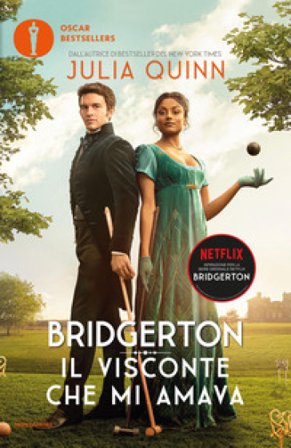 Il visconte che mi amava. Serie Bridgerton. Ediz. speciale. Vol. 2 Quinn Julia