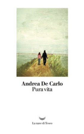 Pura vita Andrea De Carlo