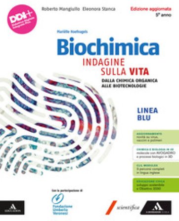 Biochimica blu. Indagine sulla vita. Per il 5° anno delle Scuole superiori. Con e-book. Con espansione online. Vol. 5: Dalla chimica organica alle 