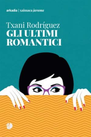 Gli ultimi romantici Txani Rodriguez