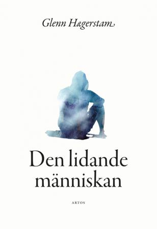 Den lidande människan - Bok av Glenn Hægerstam - Häftad