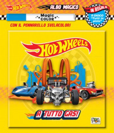 A tutto gas! Hot Wheels. Albo magico. Ediz. a colori. Con pennarello svelacolori Emanuela Brumana