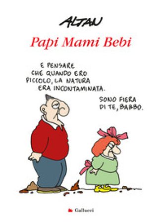 Papi mami bebi Francesco Tullio Altan