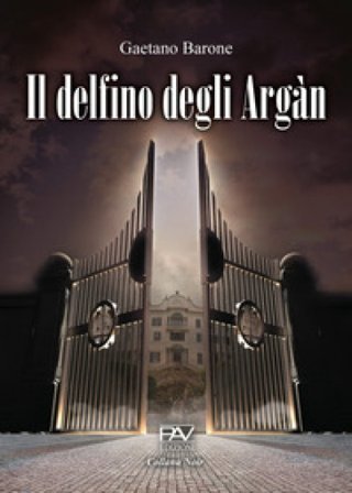 Il delfino degli Argàn Barone Gaetano