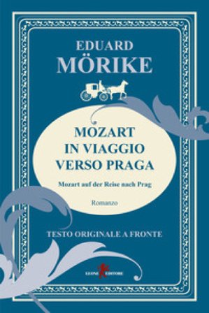 Mozart in viaggio verso Praga Eduard Morike