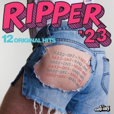 Ripper '23 Hard-Ons