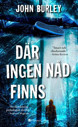 Där ingen nåd finns - Bok av John Burley - Häfte