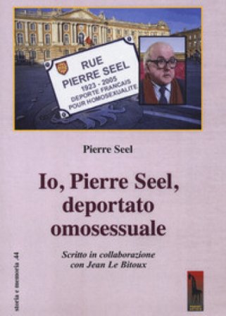 Io, Pierre Seel, deportato omosessuale Pierre Seel