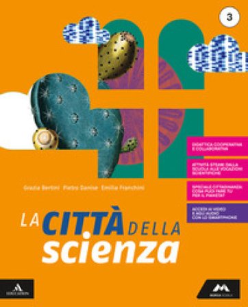La città della scienza. Con Mebook. Per la Scuola media. Con e-book. Con espansione online. Vol. 3 MARIA GRAZIA BERTINI