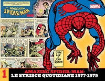Amazing Spider-Man. Le strisce quotidiane. Vol. 1: 1977-1979 Stan Lee