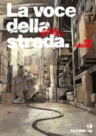 La voce della strada. Vol. 2 Kei Usuba