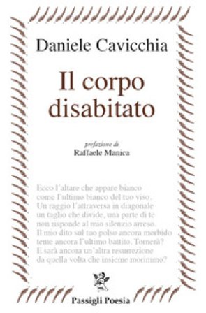 Il corpo disabitato Daniele Cavicchia