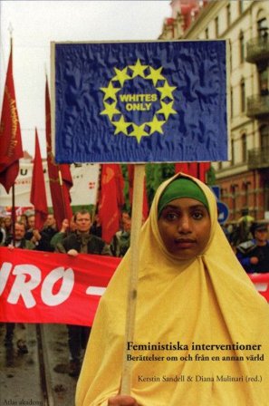 Feministiska interventioner : Berättelser om och från en annan värld, ISBN: 9789173892254