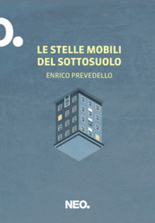 Le stelle mobili del sottosuolo Enrico Prevedello