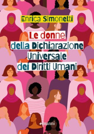 Le donne della Dichiarazione Universale dei Diritti Umani Enrica Simonetti