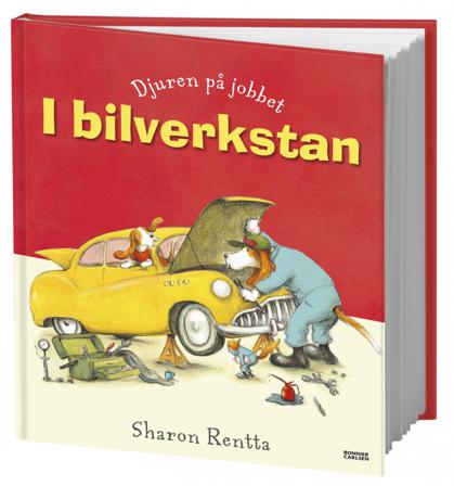 I bilverkstan - Bok av Sharon Rentta - Inbunden