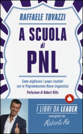 A scuola di PNL Raffaele Tovazzi