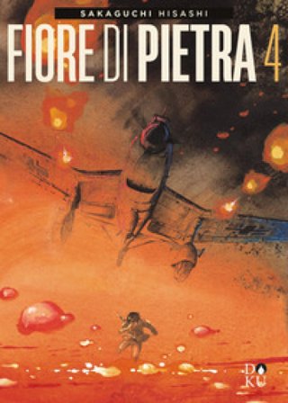 Fiore di pietra. Vol. 4 Hisashi Sakaguchi