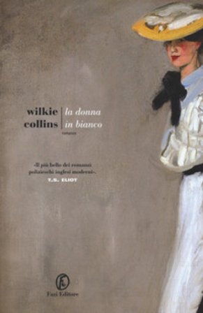 La donna in bianco William Wilkie Collins