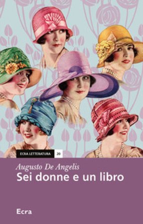 Sei donne e un libro Augusto De Angelis