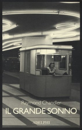 Il grande sonno Raymond Chandler