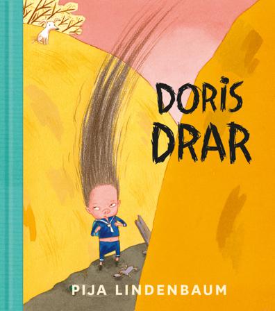 Doris drar - Bok av Pija Lindenbaum - Inbunden