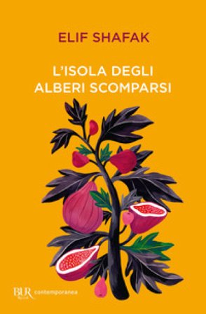 L'isola degli alberi scomparsi Elif Shafak