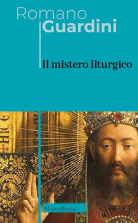 Il mistero liturgico Romano Guardini