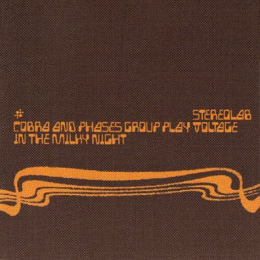 Cobra and phases group play voltage in t Stereolab