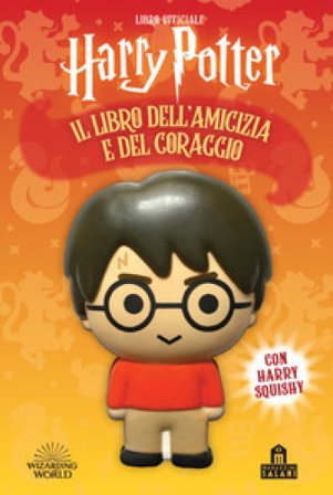 Harry Potter. Il libro dell'amicizia e del coraggio J. K. Rowling