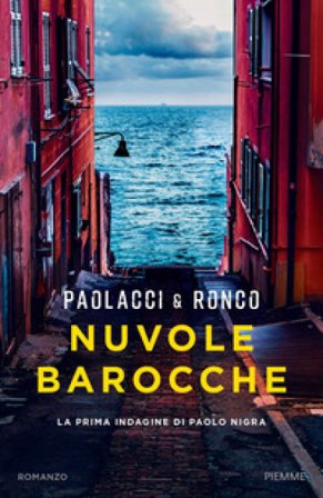 Nuvole barocche. La prima indagine di Paolo Nigra Antonio Paolacci
