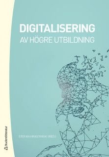 Digitalisering av högre utbildning, ISBN: 9789144119724