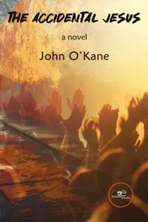 The accidental Jesus O'Kane John