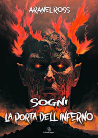 La porta dell'inferno. Sogni Aranel Ross