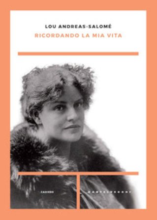 Ricordando la mia vita Lou Andreas-Salomé