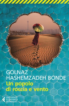 Un popolo di roccia e vento Golnaz Hashemzadeh Bonde
