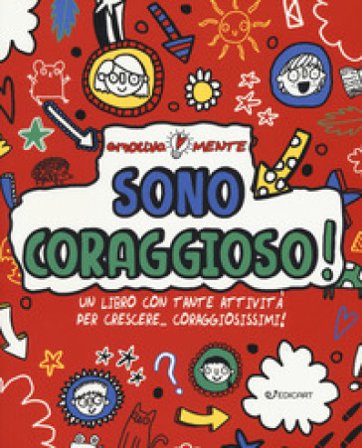 Sono coraggioso! Un libro con tante attività per crescere... coraggiosissimi! Ediz. a colori Sharon Coombes