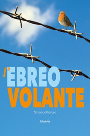 L'ebreo volante Silvano Morese