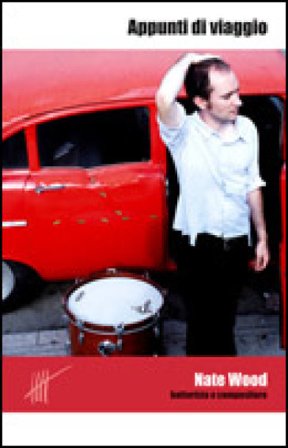 Appunti di viaggio Nate Wood
