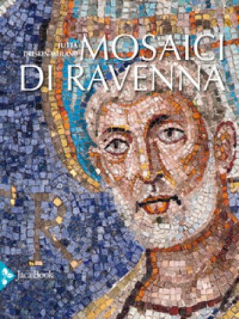 Mosaici di Ravenna Jutta Dresken-Weiland