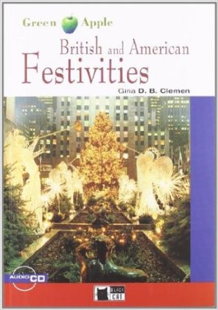 British and American Festivities. Con File audio scaricabile on line Gina D. B. Clemen
