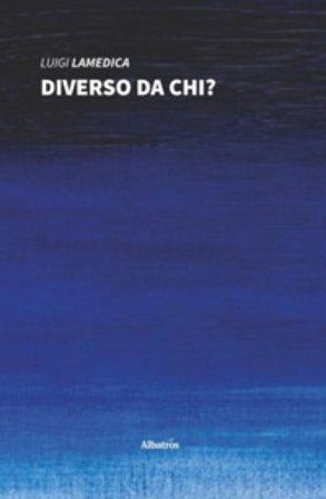 Diverso da chi? Luigi Lamedica