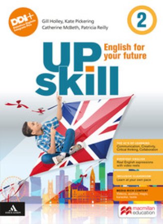 Upskill. English for your future. With Your visual organiser. Per la Scuola media. Con e-book. Con espansione online. Vol. 2